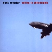 Mark Knopfler Sailing To Philadelphia артикул 7099b.