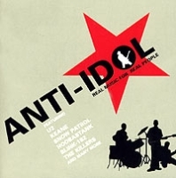 Anti-Idol: Real Music For Real People артикул 7262b.